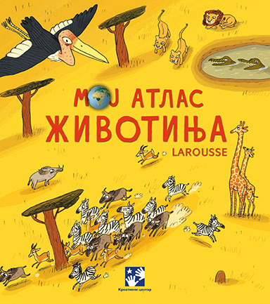 Moj Atlas životinja Larousse KC