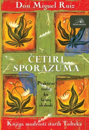 Četiri Sporazuma/D.M.Ruis