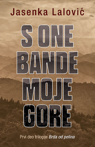 S One Bande Moje Gore/Jasenka Lalović